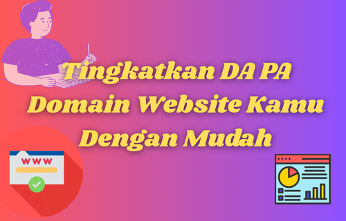 Cara Naikin Nilai DA PA Untuk Domain Yang Baru Dibeli